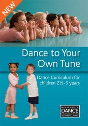 Dance to your own Tune (Pre-school Dance Curriculum)